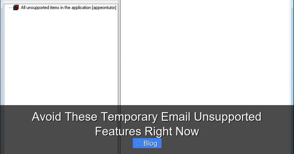Avoid These Temporary Email Unsupported Features Right Now