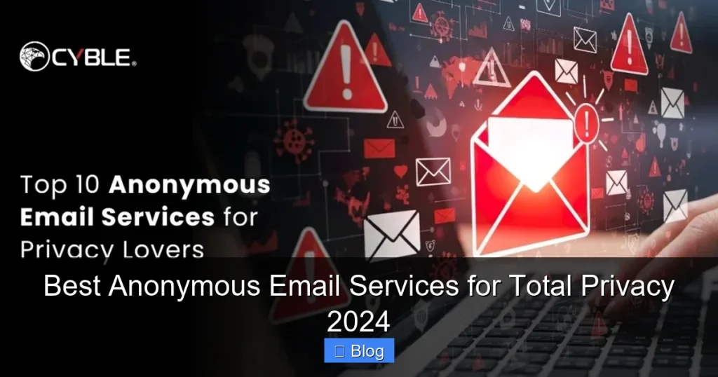 Best Anonymous Email Services for Total Privacy 2024