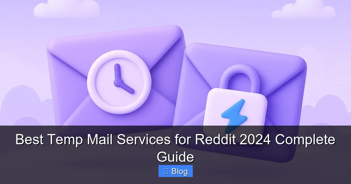 Best Temp Mail Services for Reddit 2024 Complete Guide