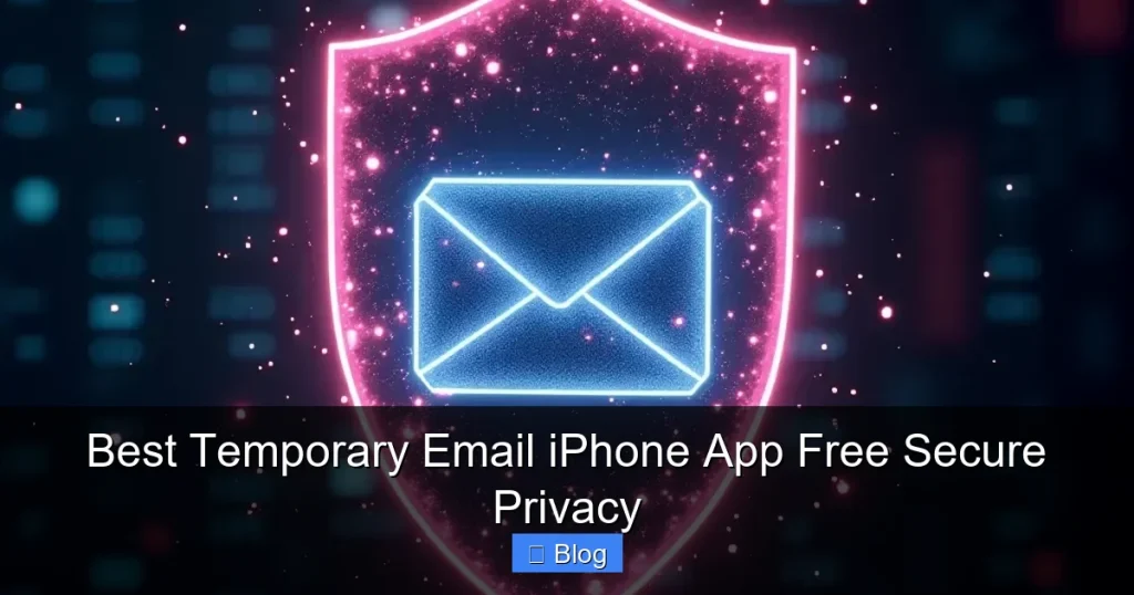 Best Temporary Email iPhone App Free Secure Privacy
