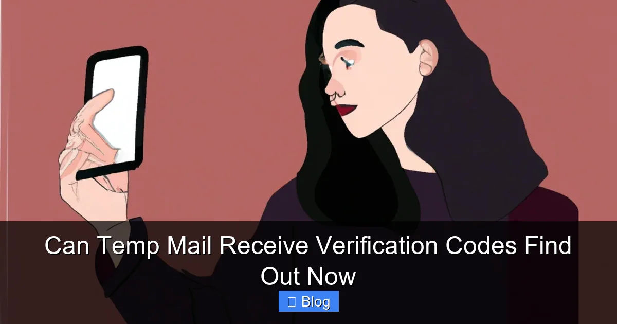 Can Temp Mail Receive Verification Codes Find Out Now