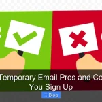 Discover Temporary Email Pros and Cons Before You Sign Up