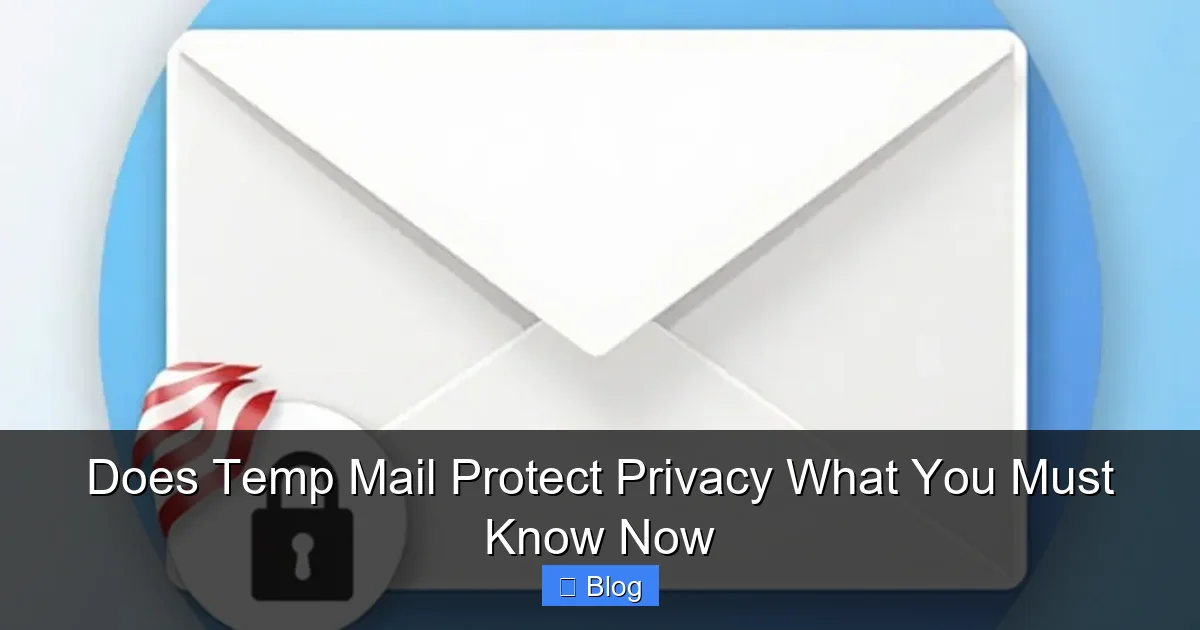 Does Temp Mail Protect Privacy What You Must Know Now