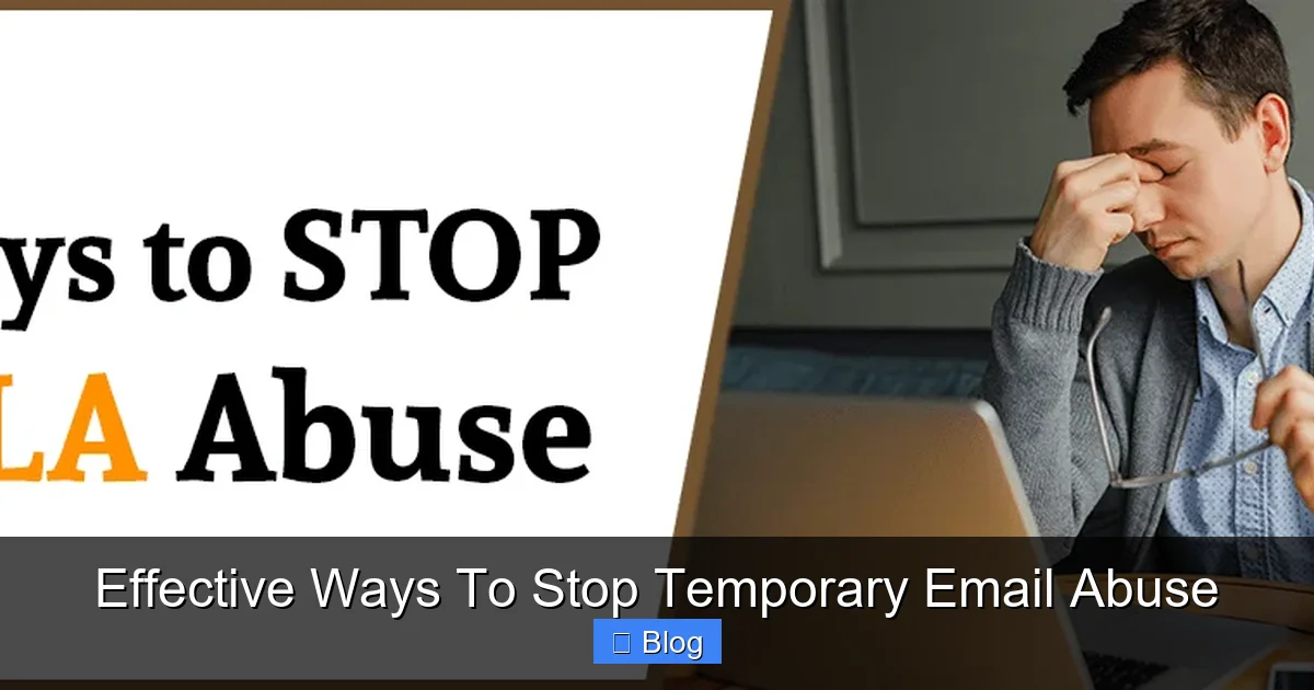Effective Ways To Stop Temporary Email Abuse