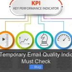 Essential Temporary Email Quality Indicators You Must Check