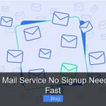 Free Temp Mail Service No Signup Needed Secure Fast