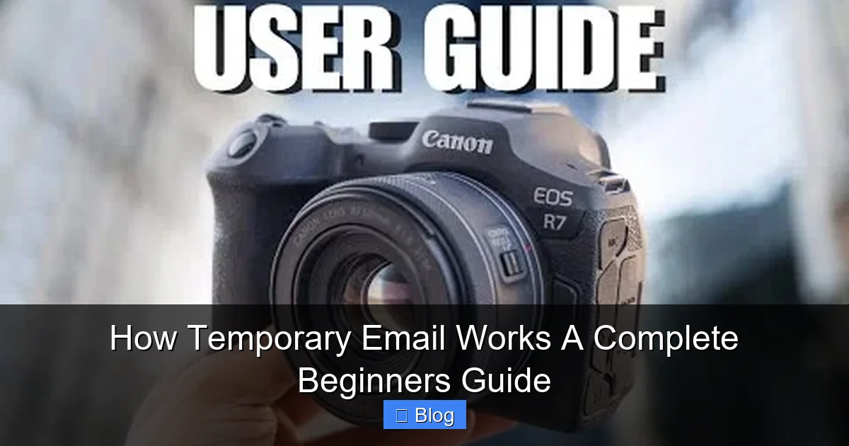 How Temporary Email Works A Complete Beginners Guide