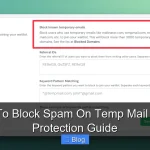 How To Block Spam On Temp Mail Quick Protection Guide