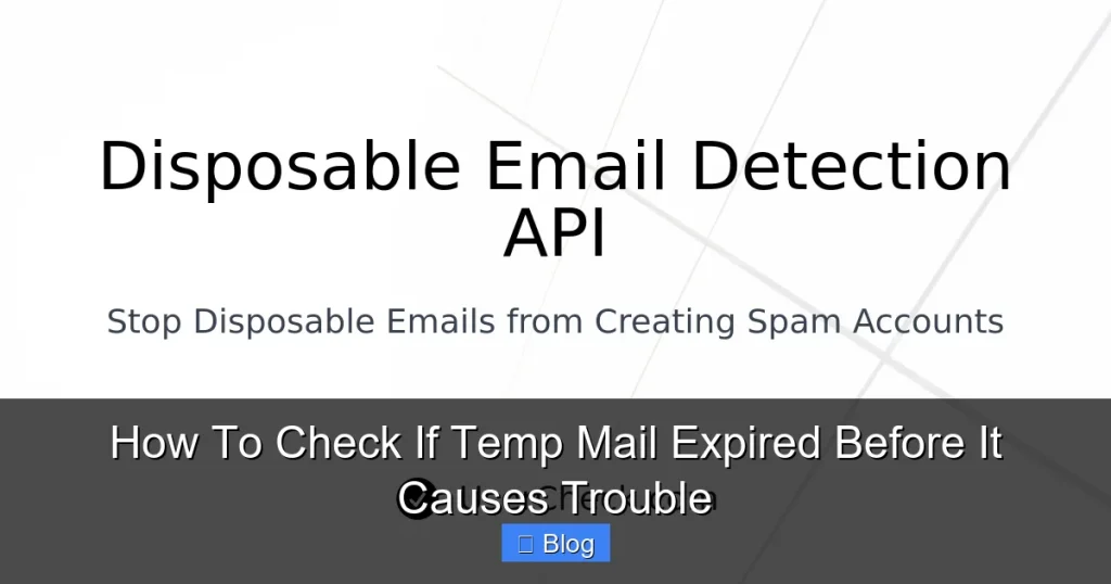 How To Check If Temp Mail Expired Before It Causes Trouble