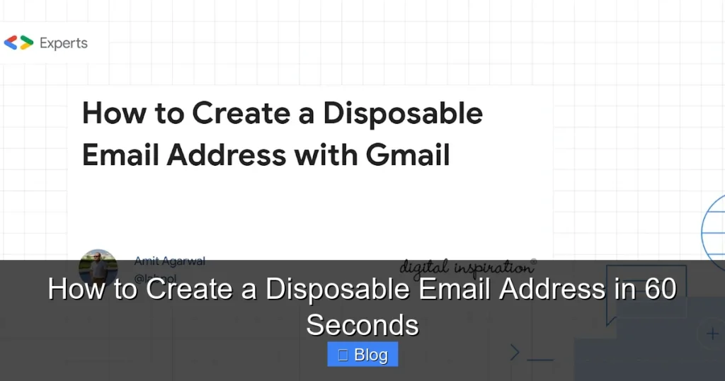 How to Create a Disposable Email Address in 60 Seconds