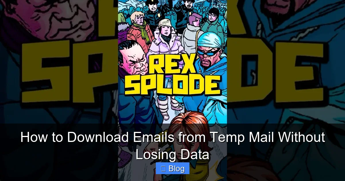 How to Download Emails from Temp Mail Without Losing Data