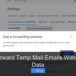 How to Forward Temp Mail Emails Without Losing Data