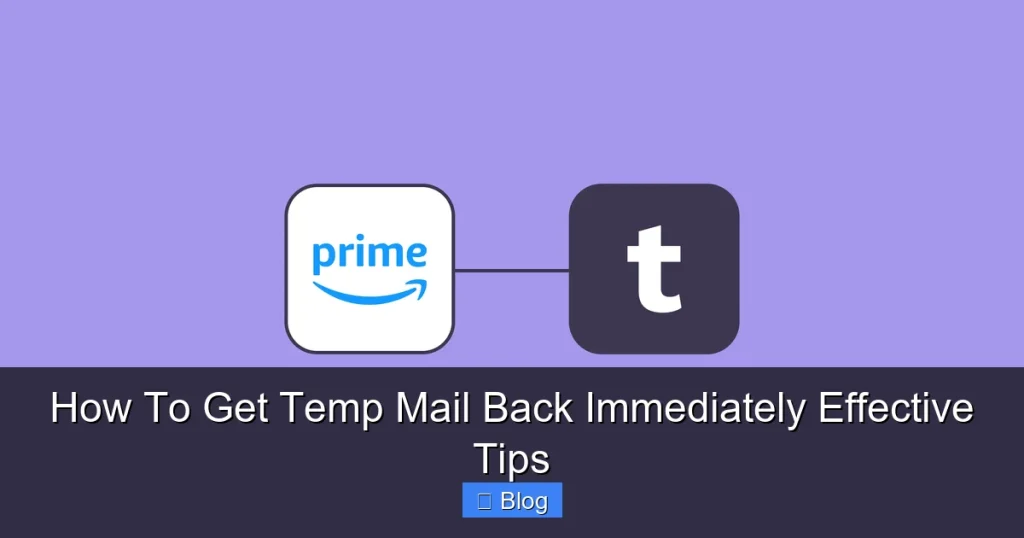 How To Get Temp Mail Back Immediately Effective Tips