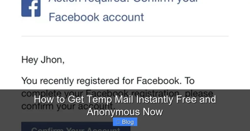 How to Get Temp Mail Instantly Free and Anonymous Now