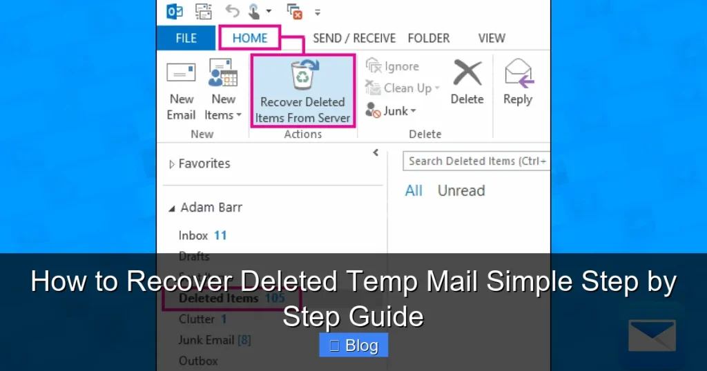 How to Recover Deleted Temp Mail Simple Step by Step Guide