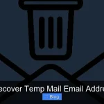 How to Recover Temp Mail Email Address Easily