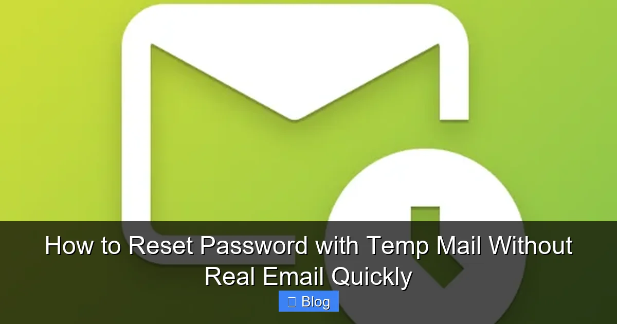 How to Reset Password with Temp Mail Without Real Email Quickly