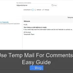 How To Use Temp Mail For Comments Fast And Easy Guide