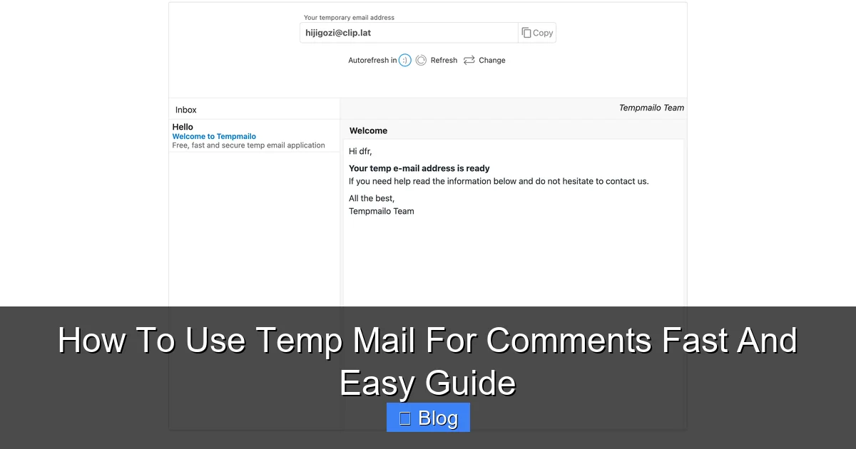 How To Use Temp Mail For Comments Fast And Easy Guide