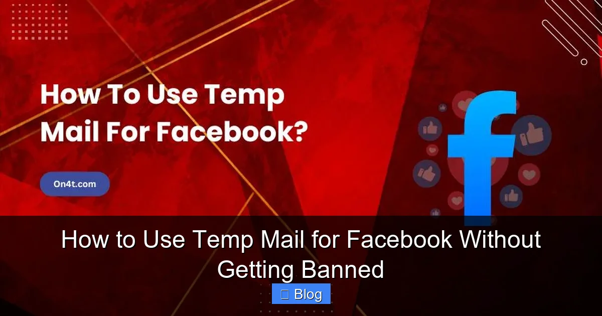 How to Use Temp Mail for Facebook Without Getting Banned