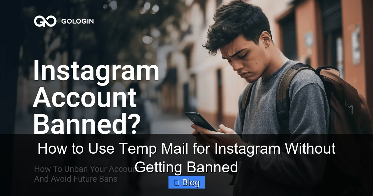 How to Use Temp Mail for Instagram Without Getting Banned