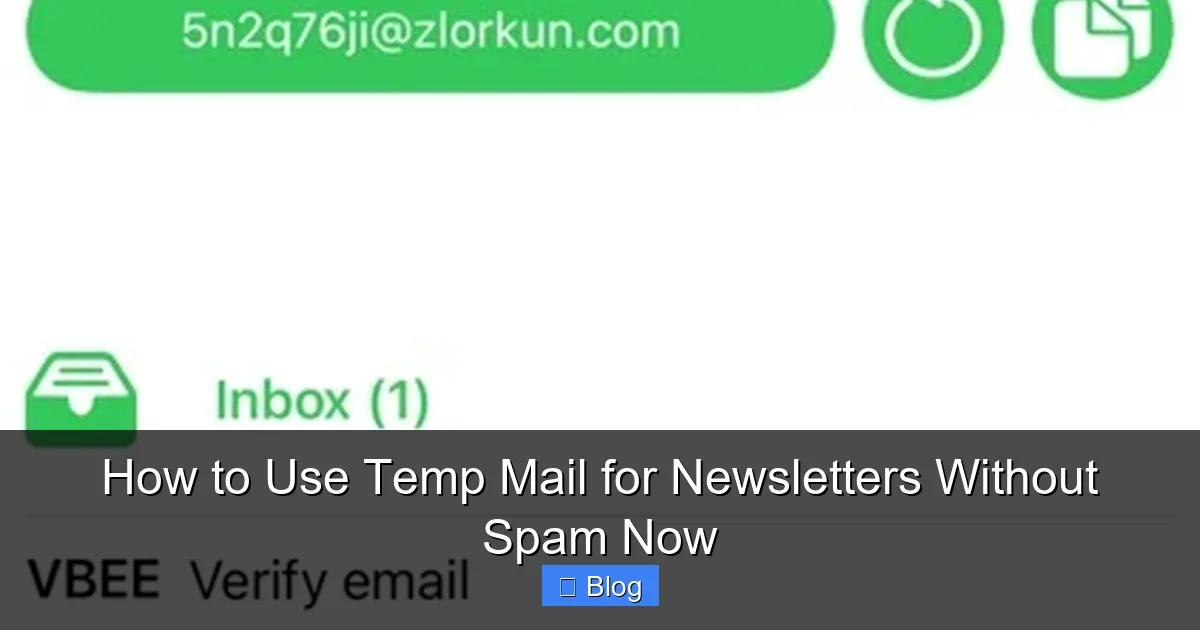 How to Use Temp Mail for Newsletters Without Spam Now