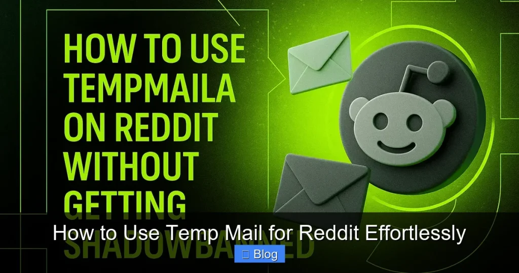 How to Use Temp Mail for Reddit Effortlessly