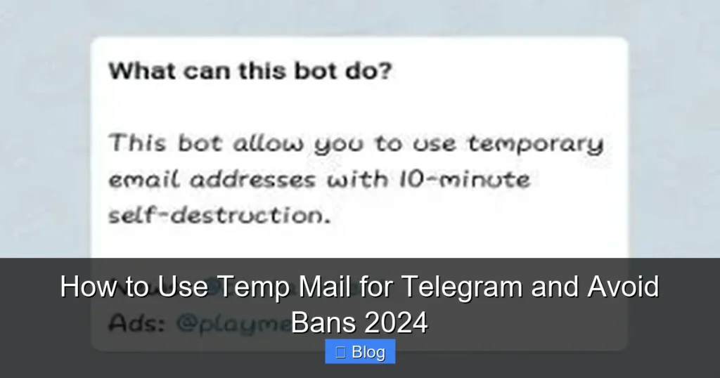 How to Use Temp Mail for Telegram and Avoid Bans 2024