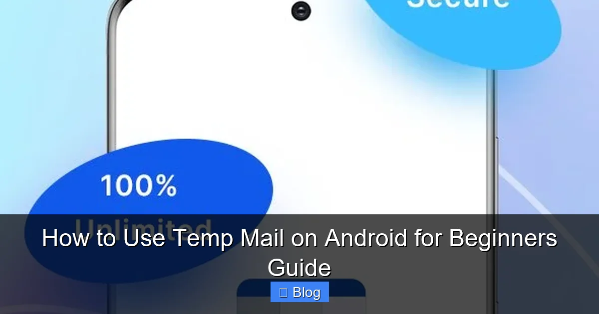 How to Use Temp Mail on Android for Beginners Guide