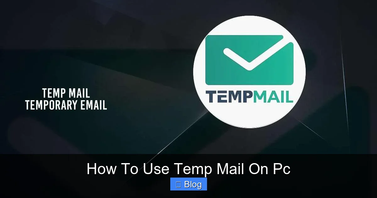 How To Use Temp Mail On Pc