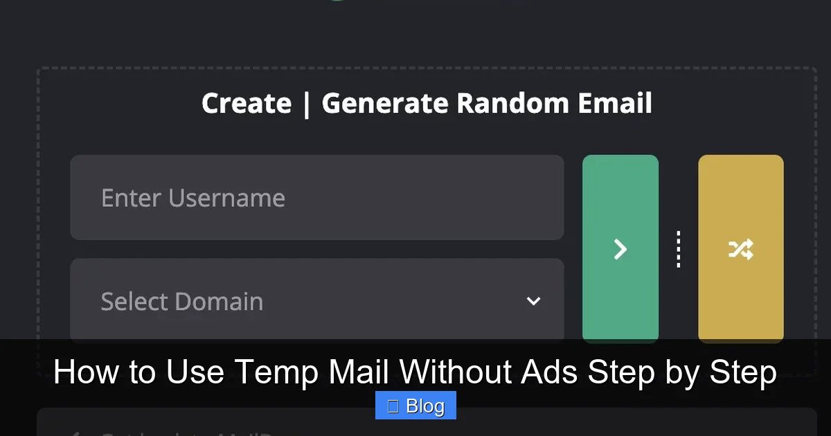 How to Use Temp Mail Without Ads Step by Step