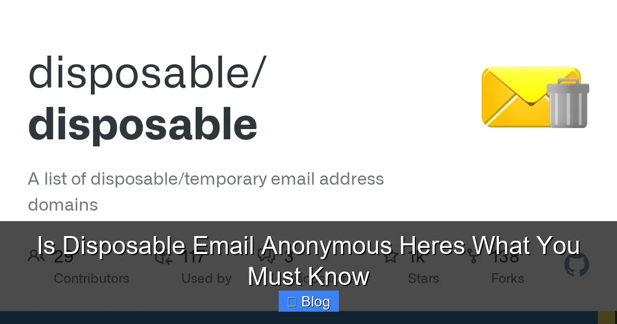 Is Disposable Email Anonymous Heres What You Must Know