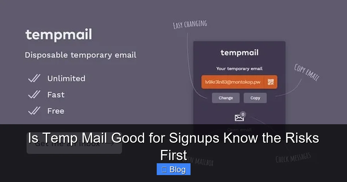 Is Temp Mail Good for Signups Know the Risks First