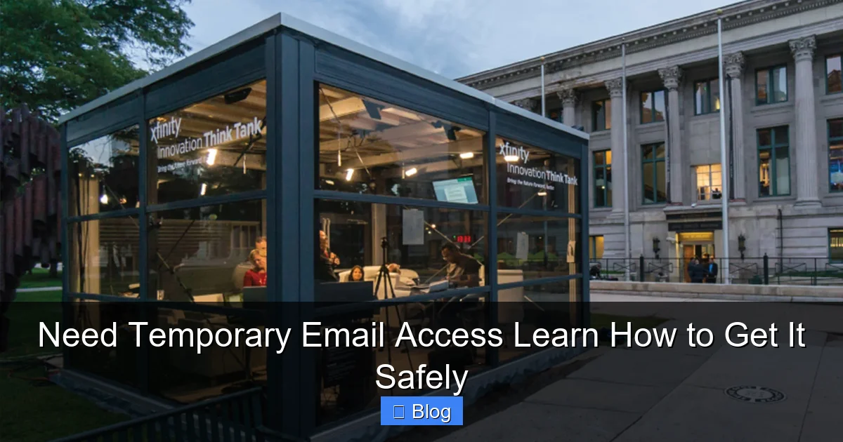 Need Temporary Email Access Learn How to Get It Safely