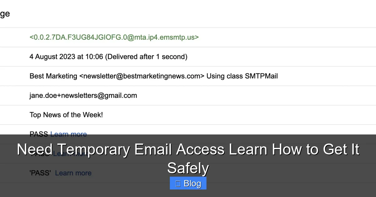 Need Temporary Email Access Learn How to Get It Safely