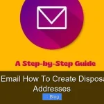 One Time Email How To Create Disposable Email Addresses
