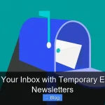 Protect Your Inbox with Temporary Email for Newsletters