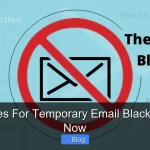 Quick Fixes For Temporary Email Blacklist Issues Now