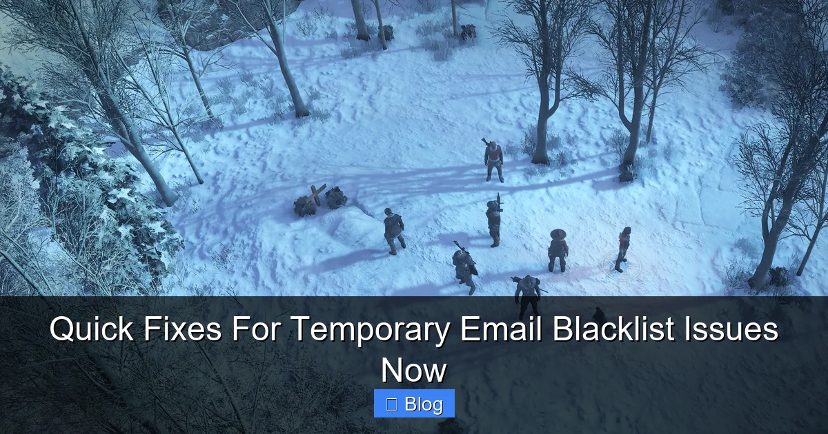 Quick Fixes For Temporary Email Blacklist Issues Now