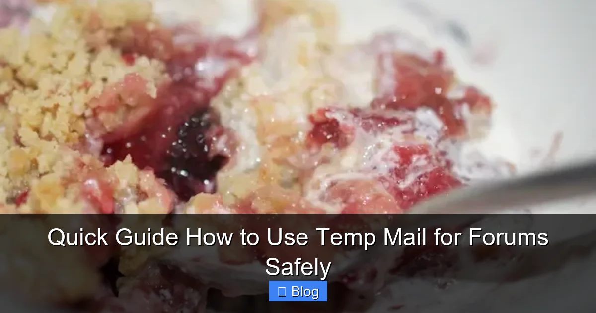 Quick Guide How to Use Temp Mail for Forums Safely