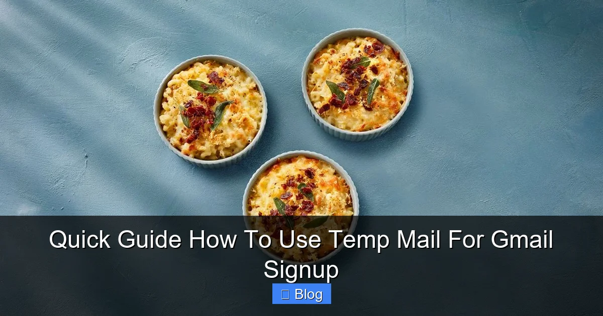 Quick Guide How To Use Temp Mail For Gmail Signup