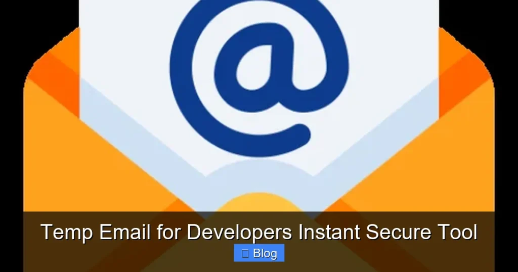 Temp Email for Developers Instant Secure Tool