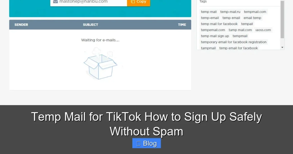 Temp Mail for TikTok How to Sign Up Safely Without Spam