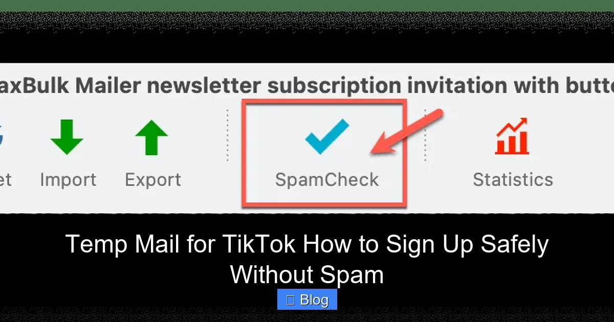Temp Mail for TikTok How to Sign Up Safely Without Spam