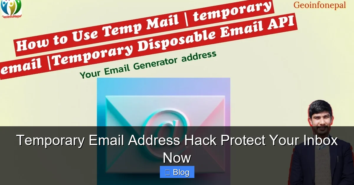 Temporary Email Address Hack Protect Your Inbox Now