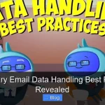 Temporary Email Data Handling Best Practices Revealed