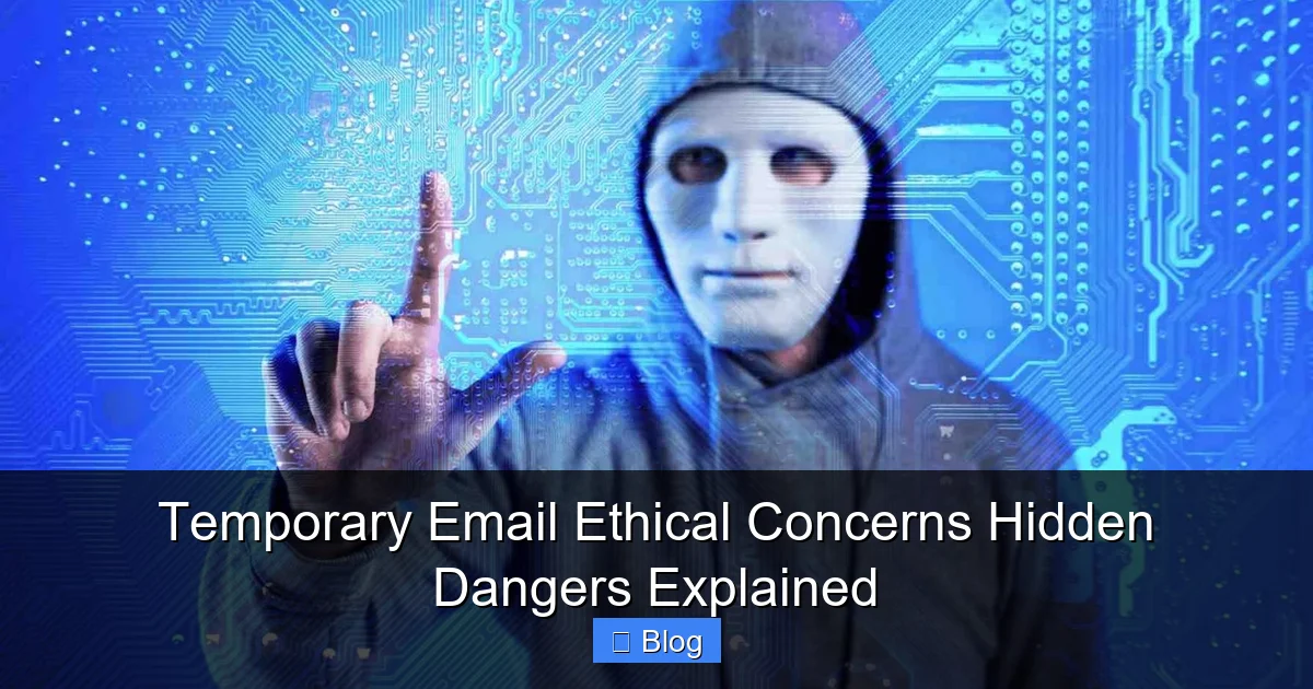 Temporary Email Ethical Concerns Hidden Dangers Explained