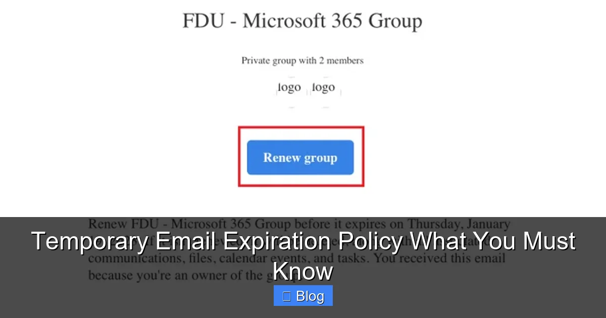 Temporary Email Expiration Policy What You Must Know