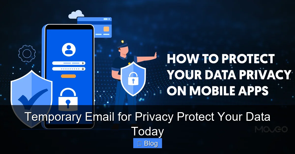 Temporary Email for Privacy Protect Your Data Today