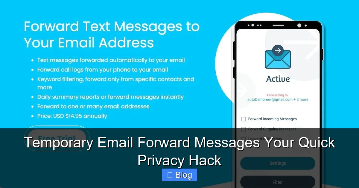 Temporary Email Forward Messages Your Quick Privacy Hack
